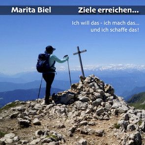 Ziele erreichen von Biel,  Marita