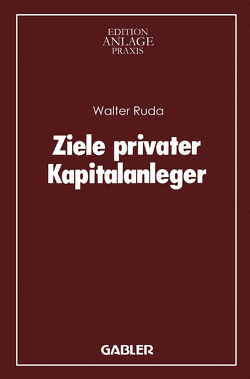 Ziele privater Kapitalanleger von Ruda,  Walter