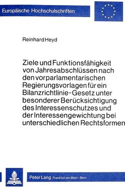 Ziele und Funktionsfähigkeit von Jahresabschlüssen von Heyd,  Reinhard