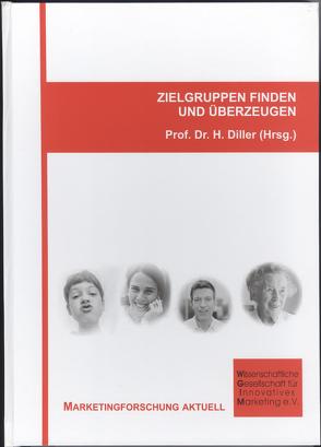 Zielgruppen finden und überzeugen von Diller,  Hermann