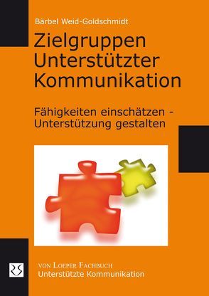 Zielgruppen Unterstützter Kommunikation von Weid-Goldschmidt,  Bärbel