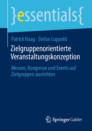 Zielgruppenorientierte Veranstaltungskonzeption von Haag,  Patrick, Luppold,  Stefan