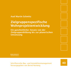 Zielgruppenspezifische Wohnprojektentwicklung von Schmitz,  Axel Martin