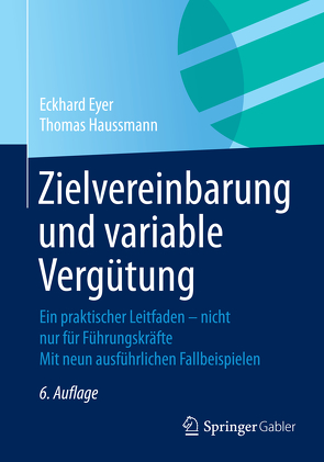 Zielvereinbarung und variable Vergütung von Eyer,  Eckhard, Haussmann,  Thomas