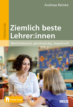 Ziemlich beste Lehrer:innen von Reinke,  Andreas