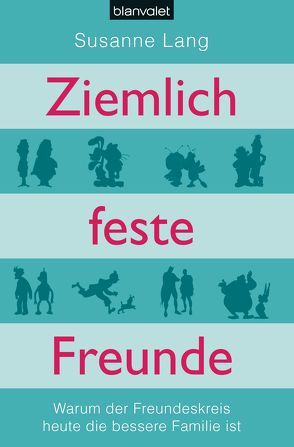 Ziemlich feste Freunde von Lang,  Susanne