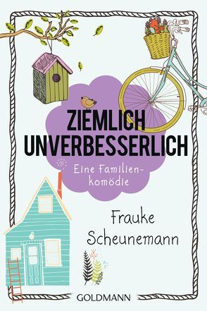 Ziemlich unverbesserlich von Scheunemann,  Frauke