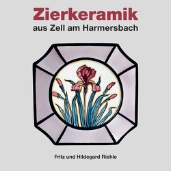 Zierkeramik aus Zell am Harmersbach von Riehle,  Fritz und Hildegard