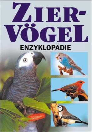 Ziervögel-Enzyklopädie von Meyer,  Michael, Verhoef-Verhallen,  Esther