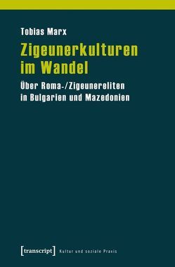 Zigeunerkulturen im Wandel von Marx,  Tobias