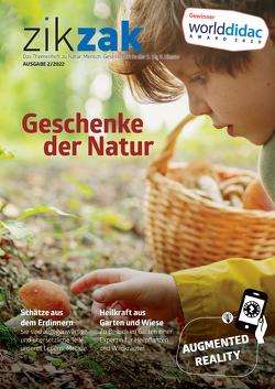 zikzak – Geschenke der Natur von Heuberger,  Renate, Raschle,  Iwan, Rudin,  Tirzah, Schoch,  Maya, Schudel,  Agathe, Segessemann,  François