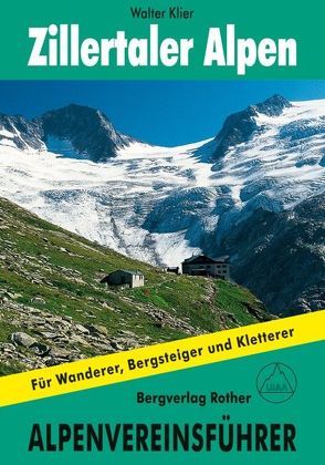 Zillertaler Alpen von Klier,  Walter