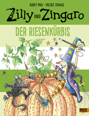 Zilly und Zingaro. Der Riesenkürbis von Guenther,  Herbert, Günther,  Ulli, Paul,  Korky, Thomas,  Valerie