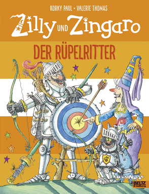 Zilly und Zingaro. Der Rüpelritter von Guenther,  Herbert, Günther,  Ulli, Paul,  Korky, Thomas,  Valerie