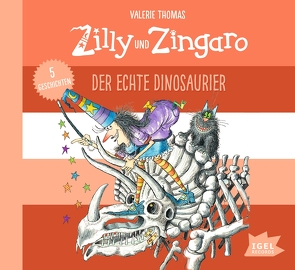 Zilly und Zingaro. Der echte Dinosaurier von Guenther,  Herbert, Günther,  Ulli, Kiwit,  Ralf, Paul,  Korky, Schmöle,  Arndt, Thomas,  Valerie