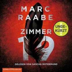 Zimmer 19 (Tom Babylon-Serie 2) von Raabe,  Marc, Rotermund,  Sascha