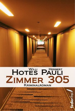 Zimmer 305 von Hotes,  Willi, Pauli,  Herbert