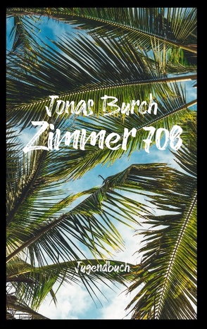 Zimmer 708 von Burch,  Jonas