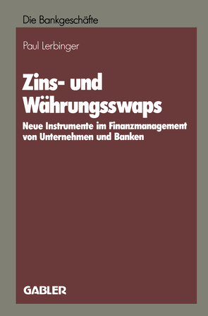 Zins- und Währungsswaps von Lerbinger,  Paul