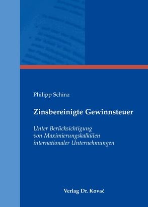 Zinsbereinigte Gewinnsteuer von Schinz,  Philipp