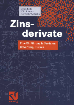 Zinsderivate von Martin,  Marcus R. W., Reitz,  Stefan, Schwarz,  Willi