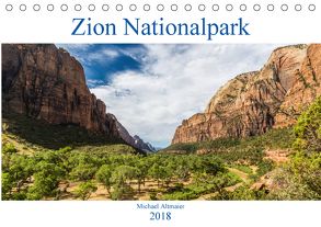 Zion Nationalpark (Tischkalender 2018 DIN A5 quer) von Altmaier,  Michael