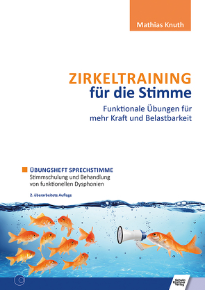 Zirkeltraining für die Stimme – Funktionale Übungen für mehr Kraft und Belastbarkeit von Knuth,  Mathias