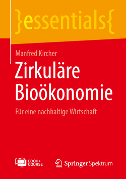 Zirkuläre Bioökonomie von Kircher,  Manfred