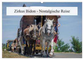 Zirkus Bidon – Nostalgische Reise (Wandkalender 2024 DIN A2 quer), CALVENDO Monatskalender von Gaymard,  Alain