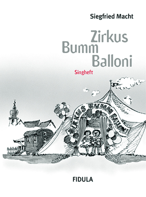 Zirkus Bumm Balloni. Klassische und neue Zirkusmusiken und -lieder,… / Zirkus Bumm Balloni. Klassische und neue Zirkusmusiken und -lieder,… von Hoyer,  Klaus, Macht,  Siegfried