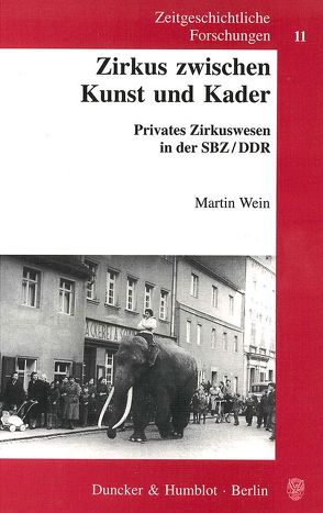 Zirkus zwischen Kunst und Kader. von Wein,  Martin