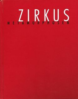 Zirkusmetamorphosen von Lindner,  Matthias