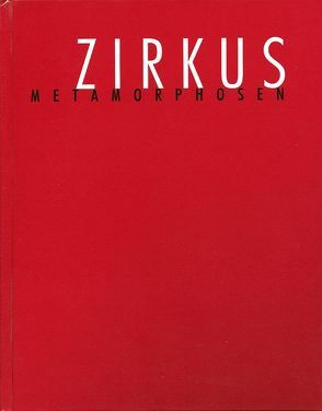 Zirkusmetamorphosen von Lindner,  Matthias