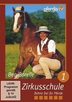 Zirkusschule Teil 1 + 2. Set / Zirkusschule von Borelle,  Bea, Braun,  Gudrun, Vogel,  Thomas