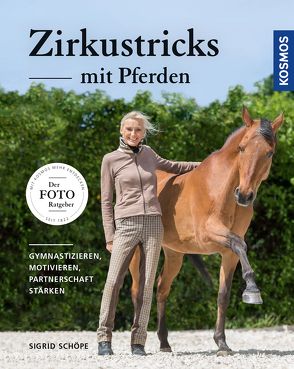 Zirkustricks mit Pferden von Schöpe,  Sigrid