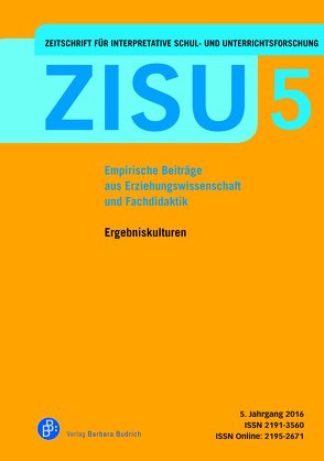 ZISU – Zeitschrift für interpretative Schul- und Unterrichtsforschung von Bennewitz,  Hedda, Hackl,  Bernd, Pflugmacher,  Torsten