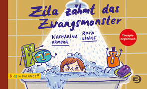 Zita zähmt das Zwangsmonster von Armour,  Katharina, Linke,  Rosa