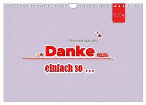 Zitate und Sprüche DANKE sagen, einfach so … (Wandkalender 2024 DIN A4 quer), CALVENDO Monatskalender von Keller,  Angelika