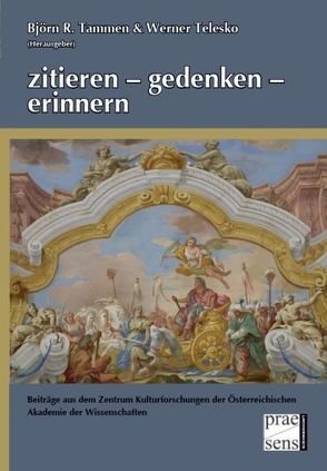 zitieren – gedenken – erinnern von Tammen,  Björn R., Telesko,  Werner