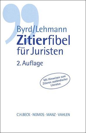 Zitierfibel für Juristen von Byrd,  Sharon B, Lehmann,  Matthias