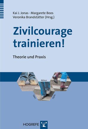 Zivilcourage trainieren! von Boos,  Margarete, Brandstätter,  Veronika, Jonas,  Kai J.