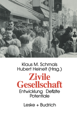 Zivile Gesellschaft von Heinelt,  Hubert, Schmals,  Klaus M