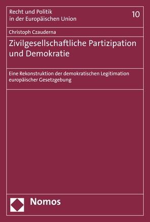 Zivilgesellschaftliche Partizipation und Demokratie von Czauderna,  Christoph