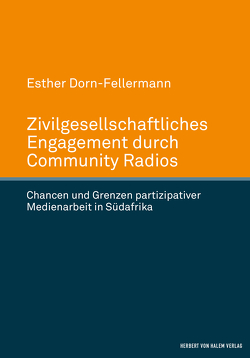 Zivilgesellschaftliches Engagement durch Community Radios von Dorn-Fellermann,  Esther