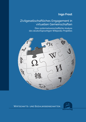 Zivilgesellschaftliches Engagement in virtuellen Gemeinschaften von Frost,  Ingo