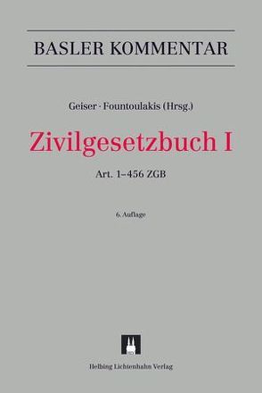 Zivilgesetzbuch I von Aebi-Müller,  Regina, Affolter,  Kurt, Althaus,  Stefanie, Beretta,  Piera, Biderbost,  Yvo, Bigler-Eggenberger,  Margrith, Brägger,  Rafael, Breitschmid,  Peter, Bühler,  Roland, Cottier,  Michelle, Droese,  Lorenz, Eichenberger,  Thomas, Etzensberger,  Mario, Fankhauser,  Roland, Forni,  Rolando, Fountoulakis,  Christiana, Geiser,  Thomas, Girsberger,  Daniel, Gloor,  Urs, Graf-Gaiser,  Cora, Grüninger,  Harold, Guggenbühl,  Markus, Guler,  Albert, Häfeli,  Christoph, Hänseler,  Peter, Hasenböhler,  Franz, Hausheer,  Heinz, Heini (†),  Anton, Heussler,  Willi, Honsell,  Heinrich, Huber,  Michael, Huguenin (†),  Claire, Huwiler,  Bruno, Isenring,  Bernhard, Jungo,  Alexandra, Kamp,  Annasofia, Kessler,  Martin A, Koller,  Pius, Koller,  Thomas, Langenegger,  Ernst, Lardelli,  Flavio, Lehmann,  Urs, Leuba Orler,  Audrey, Leuenberger,  Christoph, Lienhard,  Bettina, Lüchinger,  Adolf, Maranta,  Luca, Meili,  Andreas, Montini,  Michel, Nägeli,  Caterina, Opel,  Andrea, Piatti,  Giorgio, Reitze,  Christophe Peter, Reusser,  Ruth E., Rösch,  Daniel, Scherrer,  Urs, Schmid-Hüppi,  Hans, Schwaibold,  Matthias, Schwander,  Ivo, Schwenzer,  Ingeborg, Spycher,  Annette, Staehelin,  Daniel, Stavro-Köbrich,  Tim Oliver, Steck,  Daniel, Studer,  Benno, Vetter,  Meinrad, Vogel,  Urs, Walser,  Hermann, Wey,  Rainer, Wildhaber,  Isabelle, Wyss,  Sabine