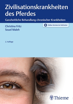 Zivilisationskrankheiten des Pferdes von Fritz,  Christina, Maleh,  Souel