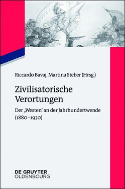 Zivilisatorische Verortungen von Bavaj,  Riccardo, Steber,  Martina