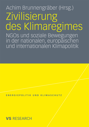 Zivilisierung des Klimaregimes von Brunnengraeber,  Achim