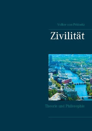 Zivilität von Prittwitz,  Volker von